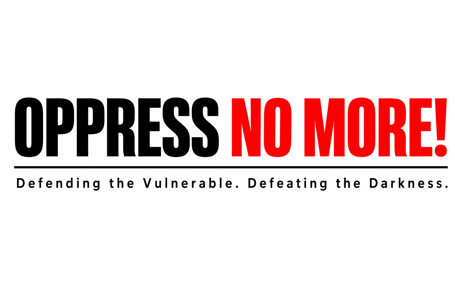 Oppress No More!
